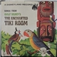 Walt Disney - Songs From Walt Disney's The Enchanted Tiki Room